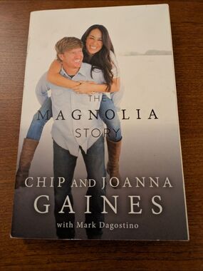 The Magnolia Story by Chip And Joanna Gaines